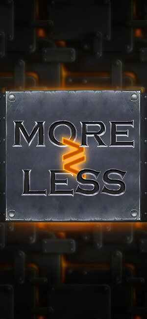 MORE OR LESS สล็อตโจ๊กเกอร์ 123