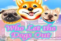 Who Let The Dogs Out KAGaming joker123