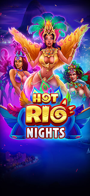 HOT RIO NIGHTS Evoplay สล็อตโจ๊กเกอร์