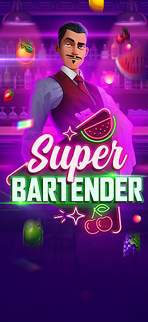 SUPER BARTENDER Evoplay สล็อตโจ๊กเกอร์