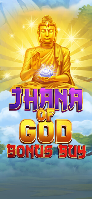 JHANA OF GOD BONUS BUY Evoplay สล็อตโจ๊กเกอร์