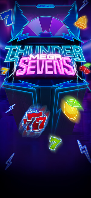 THUNDER MEGA SEVENS Evoplay สล็อตโจ๊กเกอร์